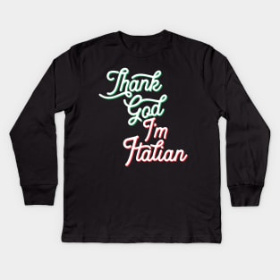 Italian Pride - Thank God Italian Kids Long Sleeve T-Shirt